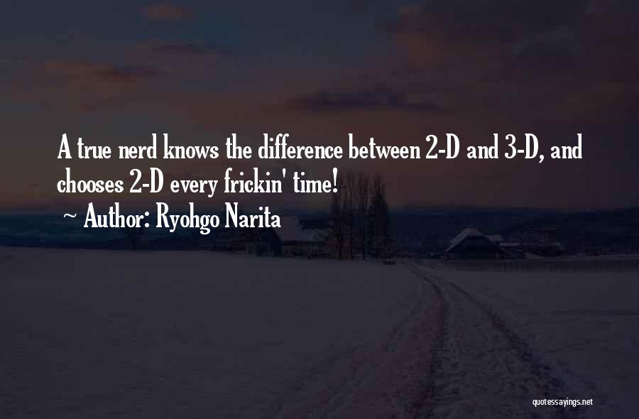 Funny Nerd Quotes By Ryohgo Narita