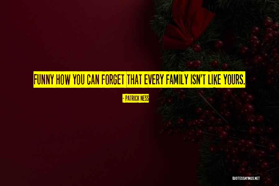 Funny Ness Quotes By Patrick Ness Funny Ness Quotes By Patrick Ness