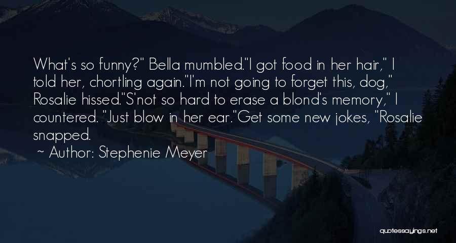 Funny New Hair Quotes By Stephenie Meyer