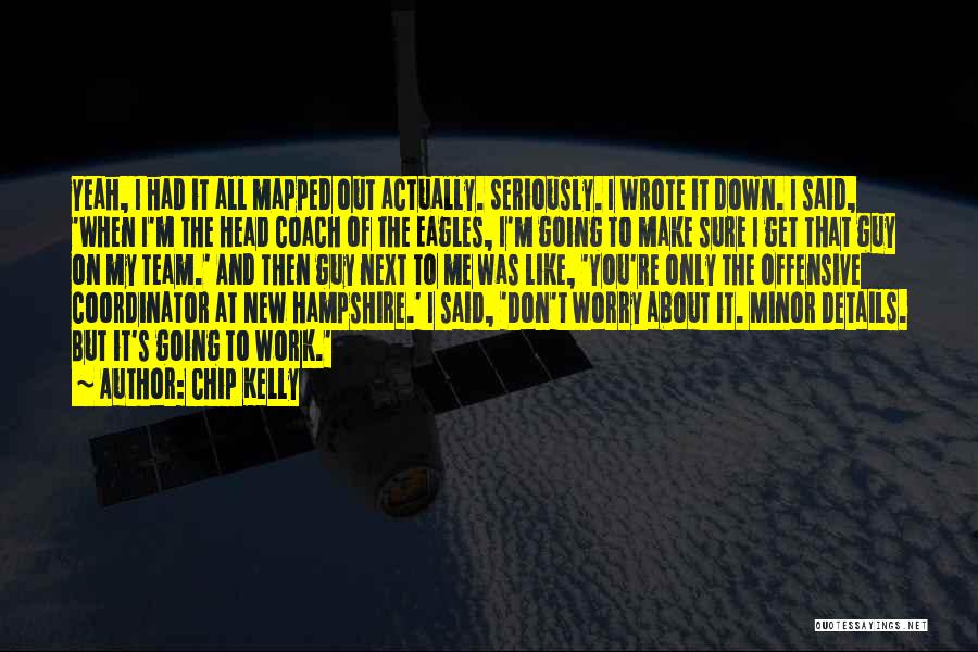 Funny New Me Quotes By Chip Kelly