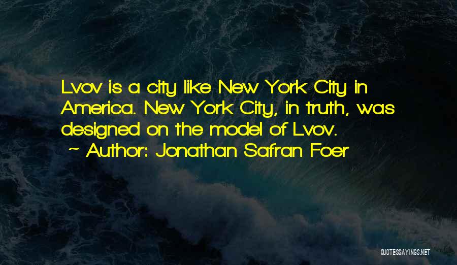 Funny New York City Quotes By Jonathan Safran Foer