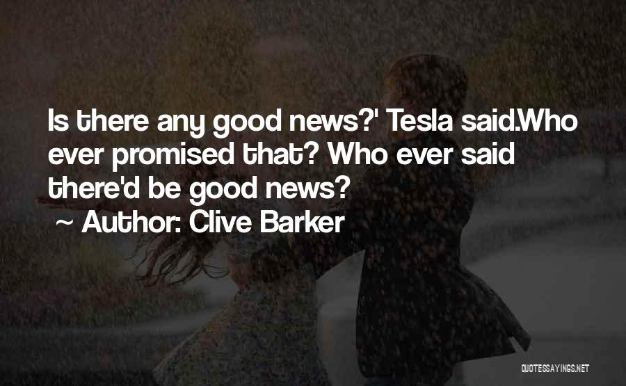 Funny News Quotes By Clive Barker