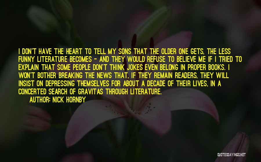 Funny News Quotes By Nick Hornby