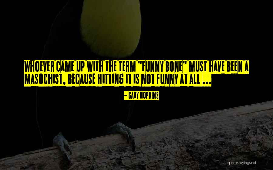 Funny No Common Sense Quotes By Gary Hopkins Funny No Common Sense Quotes By Gary Hopkins
