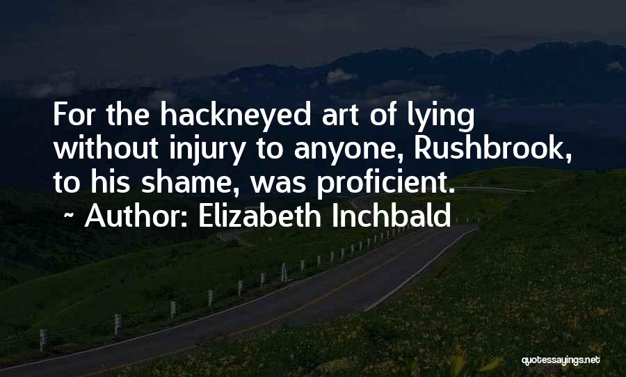 Funny No Shame Quotes By Elizabeth Inchbald