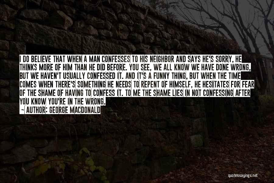 Funny No Shame Quotes By George MacDonald