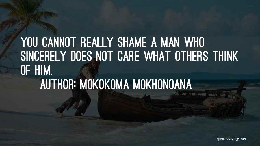 Funny No Shame Quotes By Mokokoma Mokhonoana