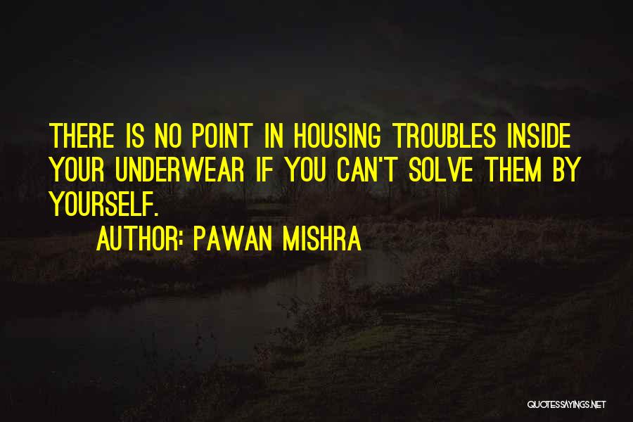 Funny No Worries Quotes By Pawan Mishra