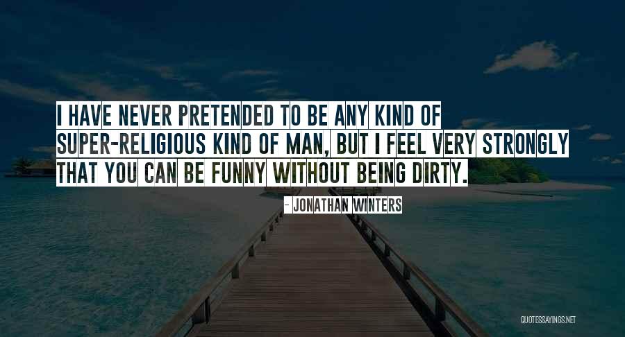 Funny Non Religious Quotes By Jonathan Winters Funny Non Religious Quotes By Jonathan Winters
