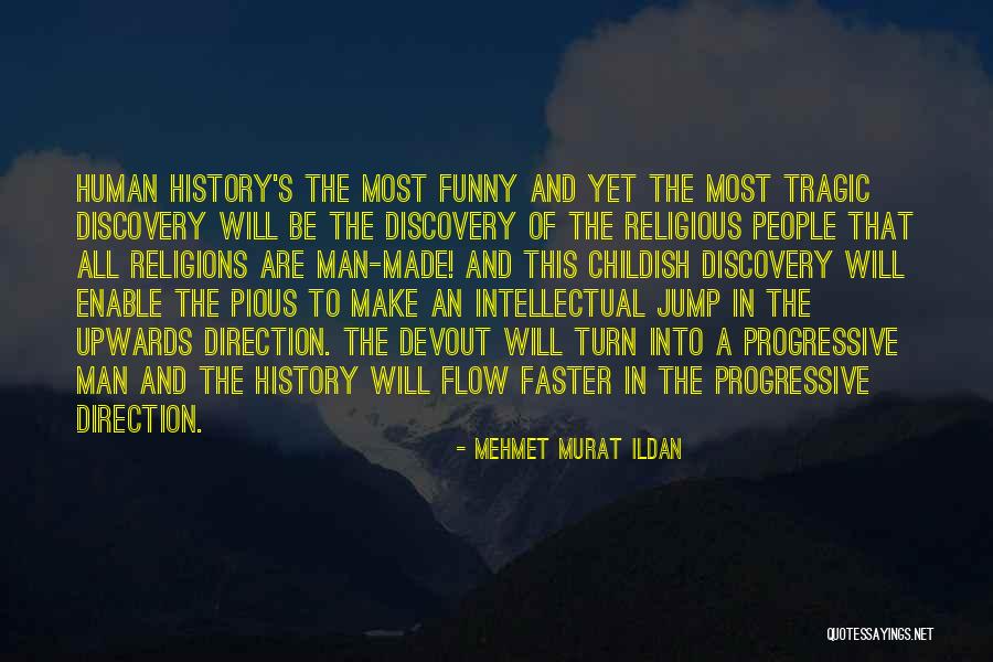Funny Non Religious Quotes By Mehmet Murat Ildan Funny Non Religious Quotes By Mehmet Murat Ildan