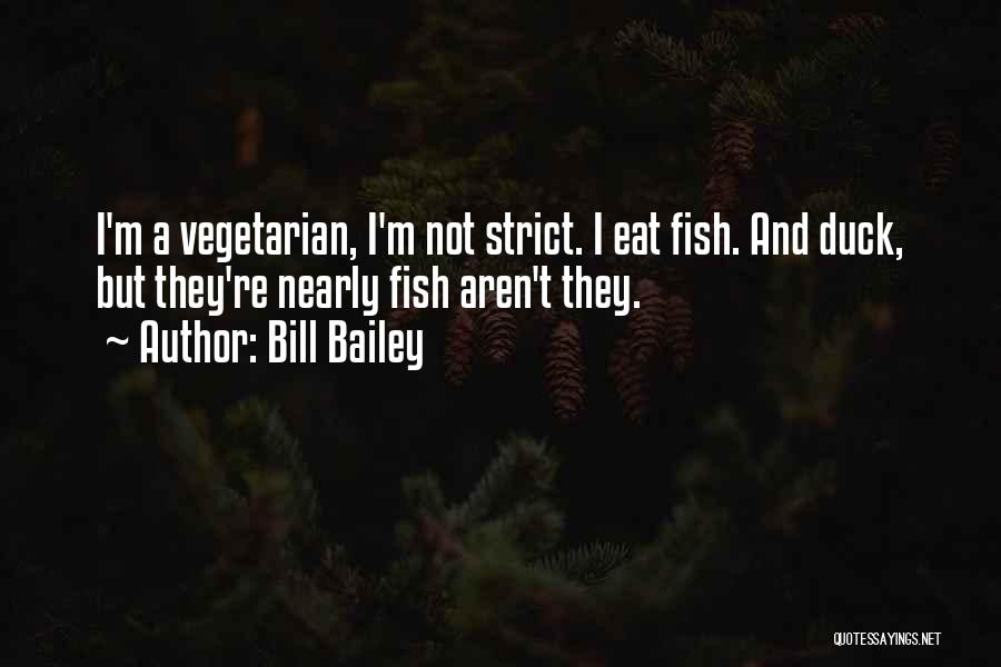 Funny Non Vegetarian Quotes By Bill Bailey