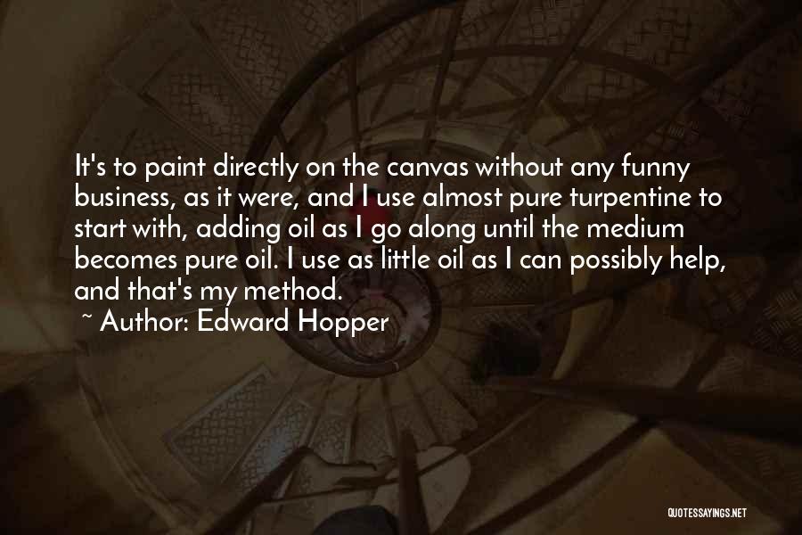 Funny None Of My Business Quotes By Edward Hopper