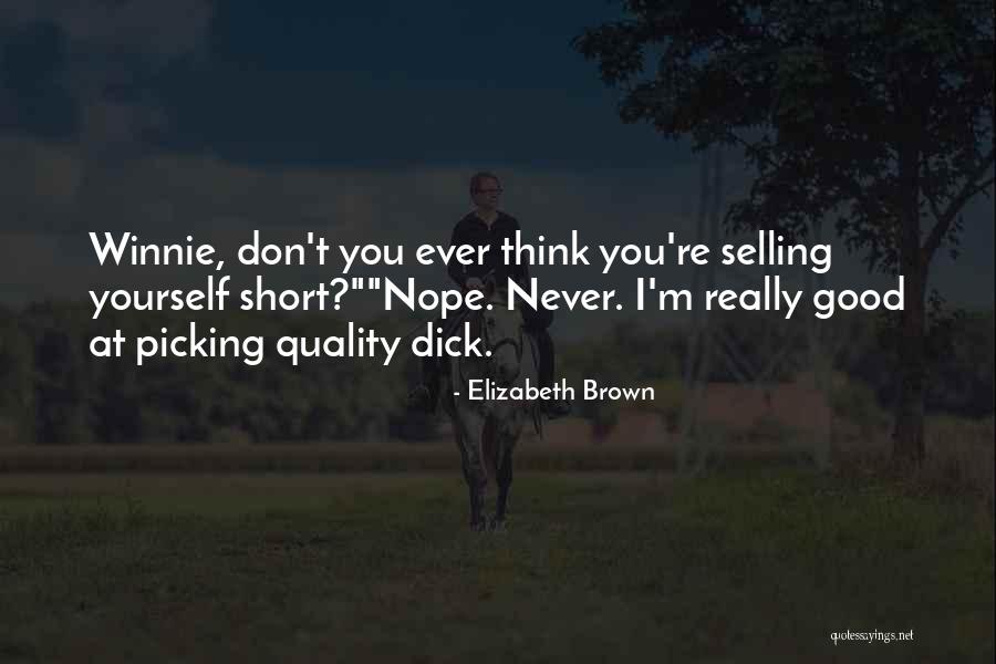 Funny Nope Quotes By Elizabeth Brown