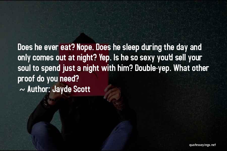 Funny Nope Quotes By Jayde Scott