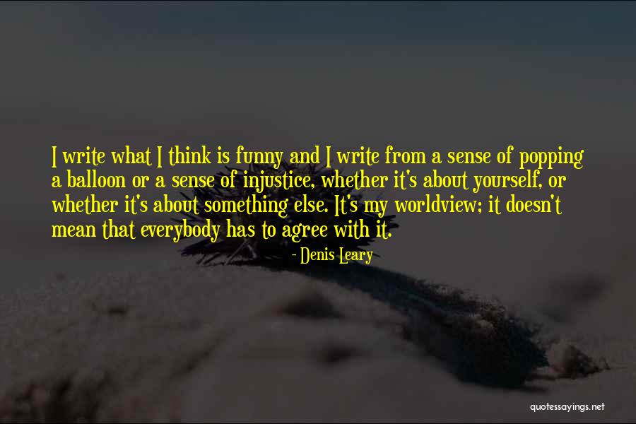 Funny Notice Board Quotes By Denis Leary Funny Notice Board Quotes By Denis Leary