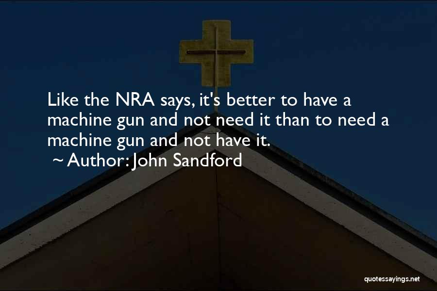 Funny Nra Quotes By John Sandford