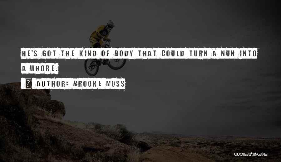 Funny Nun Quotes By Brooke Moss