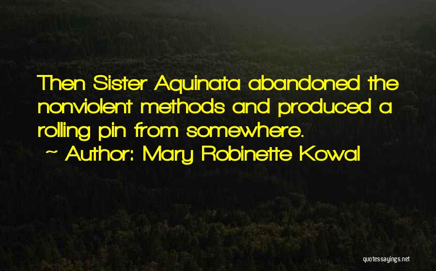 Funny Nun Quotes By Mary Robinette Kowal