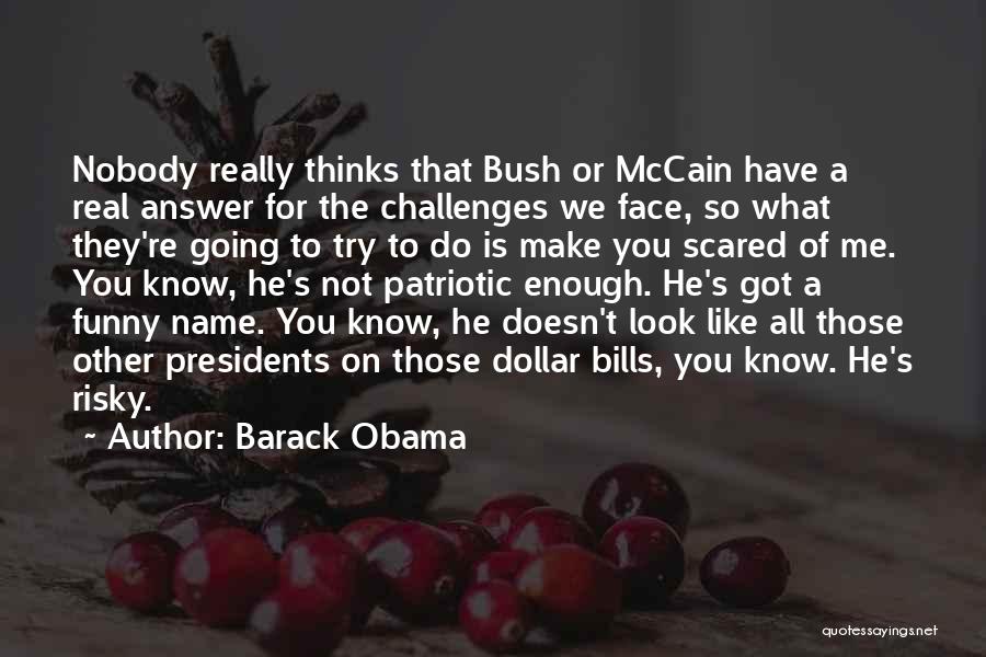 Funny Obama Quotes By Barack Obama