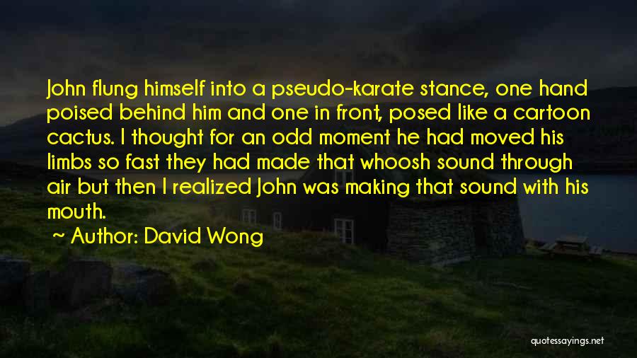 Funny Odd One Quotes By David Wong