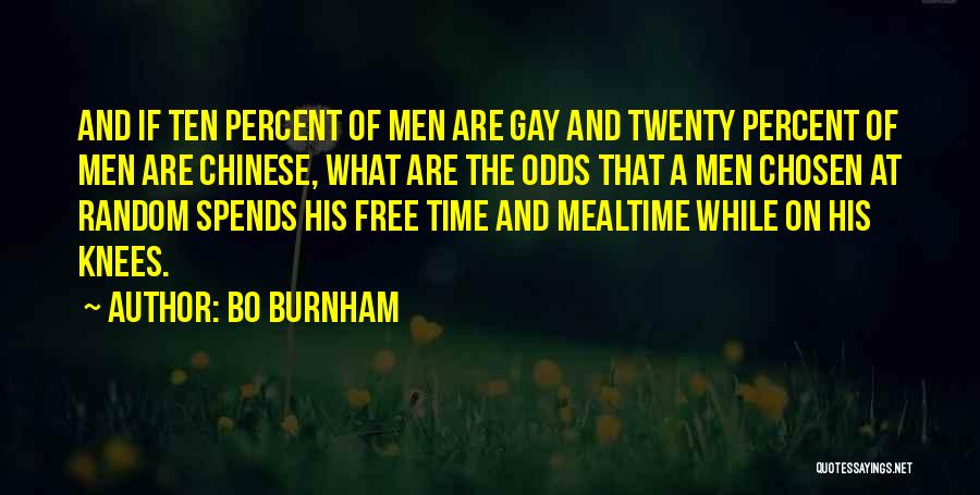 Funny Odds Quotes By Bo Burnham