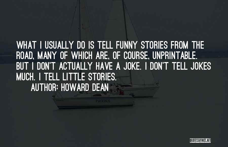 Funny Off Road Quotes By Howard Dean Funny Off Road Quotes By Howard Dean