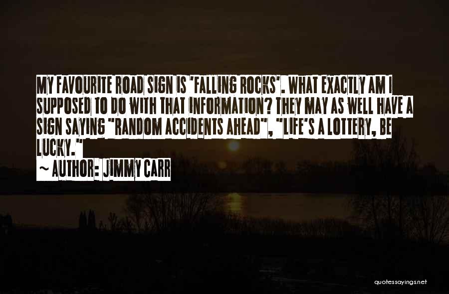 Funny Off Road Quotes By Jimmy Carr