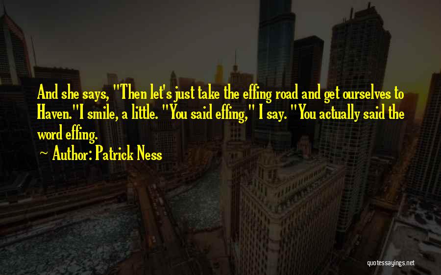 Funny Off Road Quotes By Patrick Ness