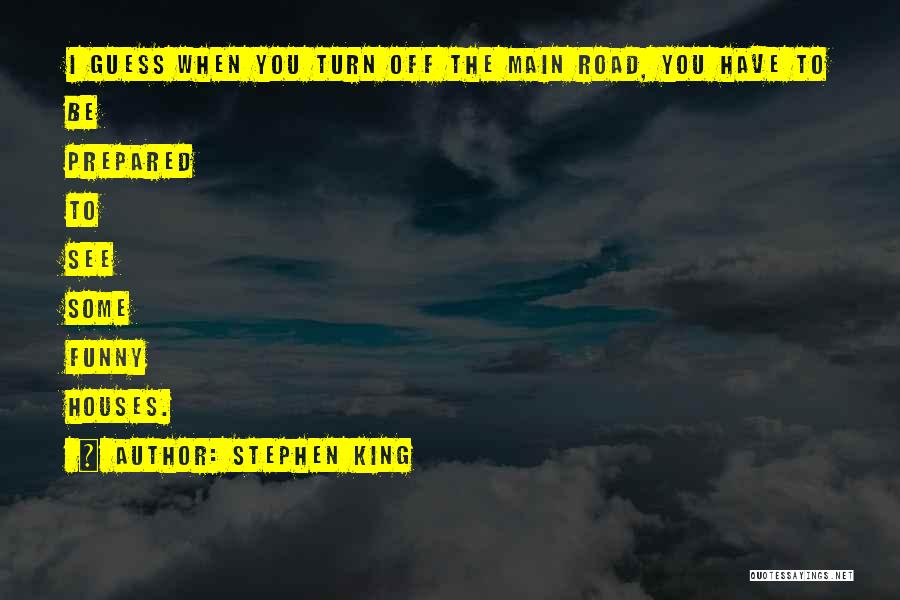 Funny Off Road Quotes By Stephen King