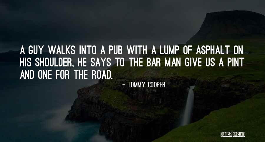 Funny Off Road Quotes By Tommy Cooper