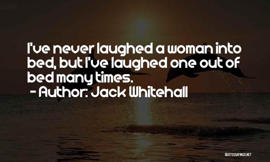 Funny Off To Bed Quotes By Jack Whitehall