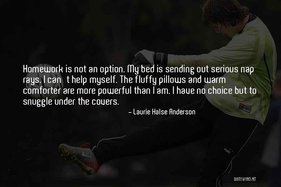 Funny Off To Bed Quotes By Laurie Halse Anderson