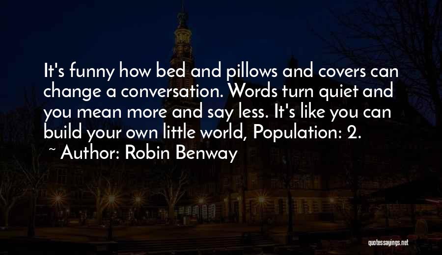 Funny Off To Bed Quotes By Robin Benway