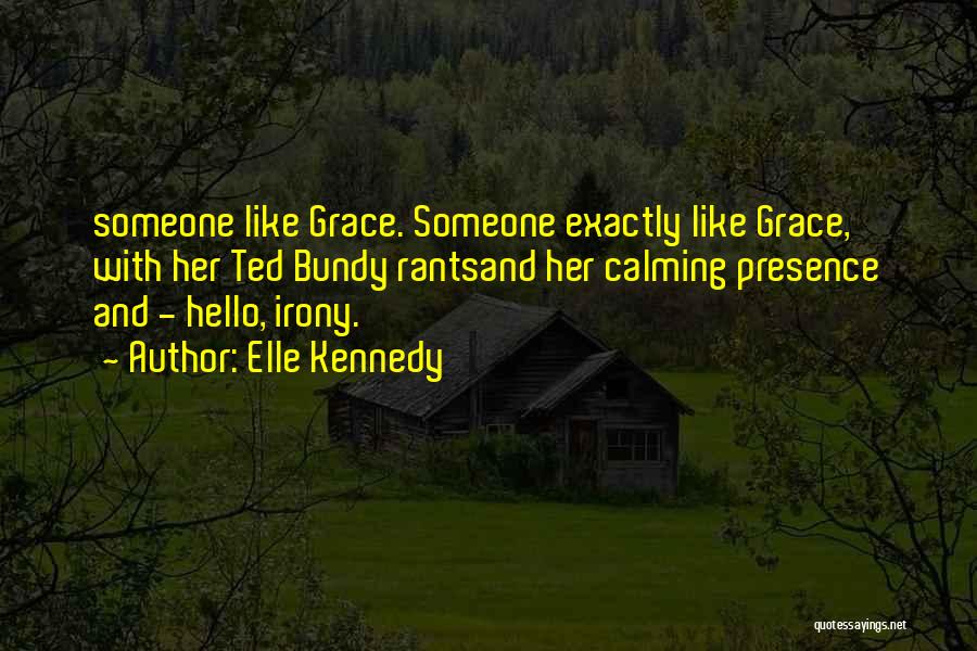 Funny Off To College Quotes By Elle Kennedy Funny Off To College Quotes By Elle Kennedy