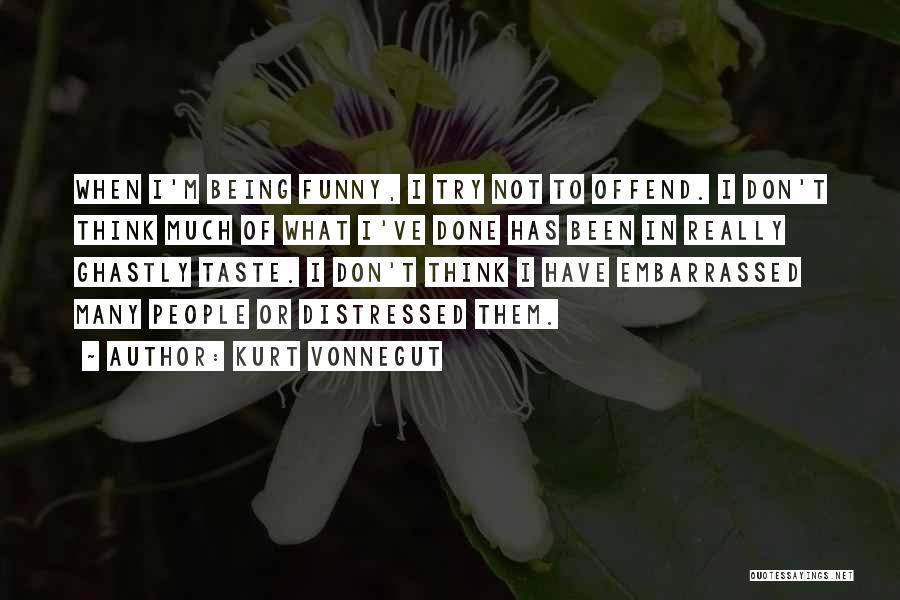 Funny Offend Quotes By Kurt Vonnegut