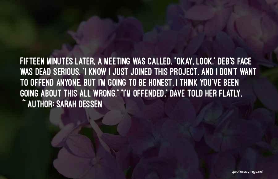 Funny Offend Quotes By Sarah Dessen