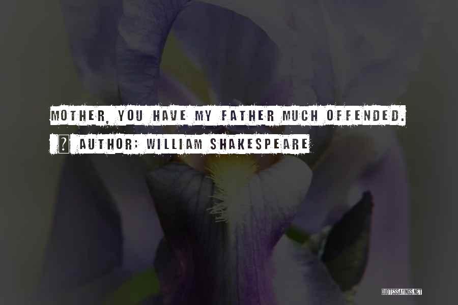 Funny Offended Quotes By William Shakespeare