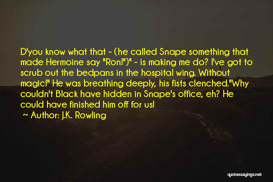 Funny Office Humor Quotes By J.K. Rowling