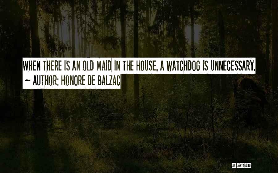 Funny Old Maid Quotes By Honore De Balzac