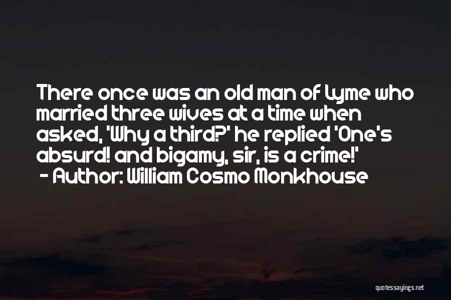 Funny Old Man Quotes By William Cosmo Monkhouse