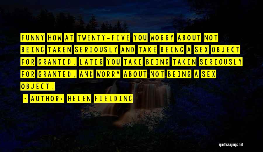 Funny Older Quotes By Helen Fielding