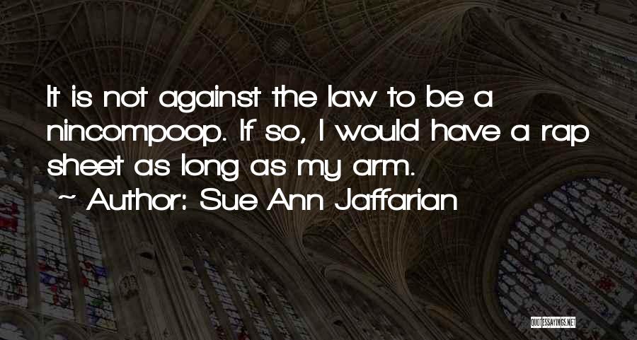 Funny One Arm Quotes By Sue Ann Jaffarian