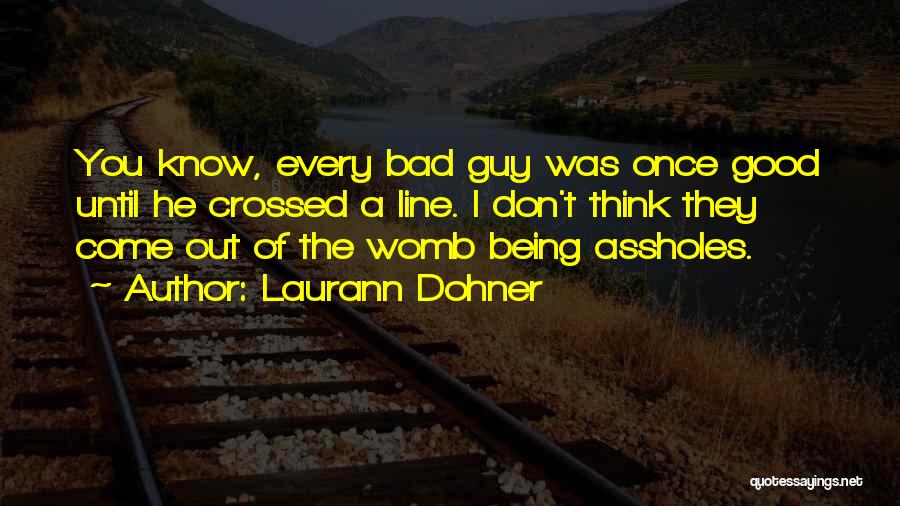 Funny One Line Quotes By Laurann Dohner