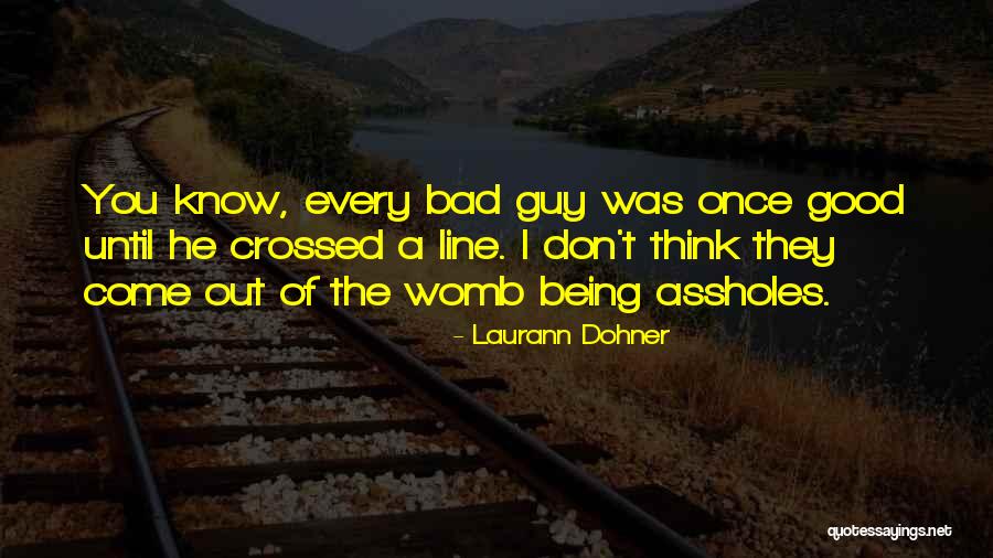 Funny One Line Quotes By Laurann Dohner