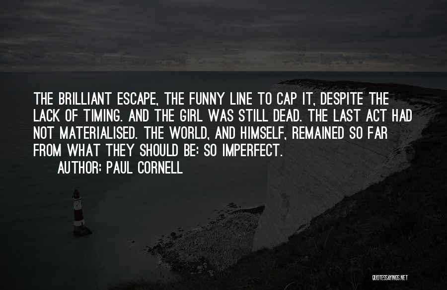 Funny One Line Quotes By Paul Cornell