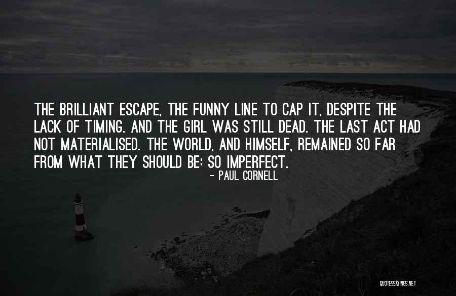 Funny One Line Quotes By Paul Cornell