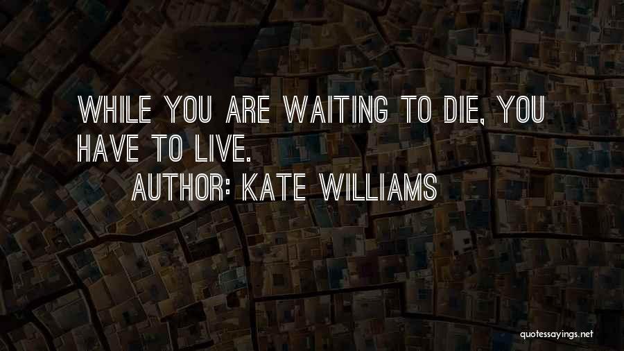 Funny One Line Status Quotes By Kate Williams