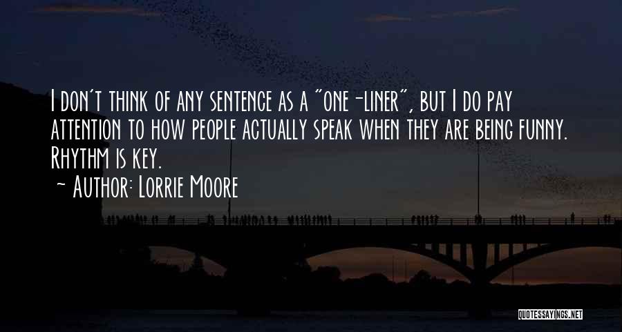 Funny One Liner Quotes By Lorrie Moore