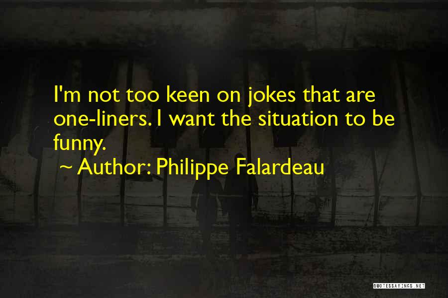 Funny One Liners And Quotes By Philippe Falardeau