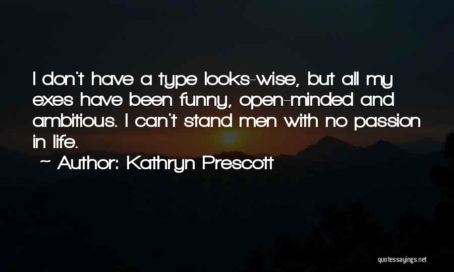 Funny Open Minded Quotes By Kathryn Prescott